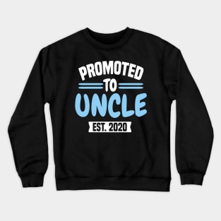 Promoted To Uncle Crewneck Sweatshirt